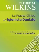 La pratica clinica dell'igienista dentale libro