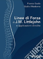 Linee di forza di J.M. Littlejohn e applicazioni cliniche