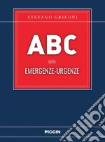 Abc delle emergenze-urgenze libro