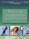 Esercizio terapeutico. Fondamenti e tecniche libro