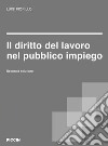 Il diritto del lavoro nel pubblico impiego libro