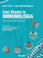 Casi studio in immunologia clinica. Un compendio clinico libro