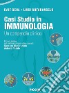 Casi studio in immunologia clinica. Un compendio clinico libro