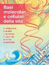 Basi molecolari e cellulari della vita libro