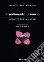 Il sedimento urinario. Atlante per immagini