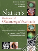 Slatter's fondamenti di oftalmologia veterinaria