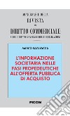 L'informazione societaria nelle fasi propedeutiche alle offerte pubbliche di acquisto libro