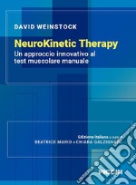 Neurokinetic therapy. Un approccio innovativo al test muscolare manuale libro