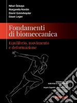 Fondamenti di biomeccanica. Equilibrio, movimento e deformazione