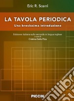 La tavola periodica. Una brevissima introduzione