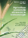 Agricoltura sostenibile attraverso le biotecnologie libro