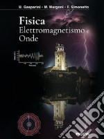 Fisica. Elettromagnetismo e onde