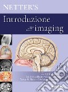Netter's Introduzione all'imaging libro