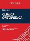 Lezioni di clinica ortopedica libro di Ruggieri Pietro