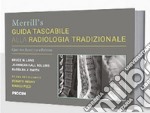 Merrill's guida tascabile alla radiologia tradizionale libro