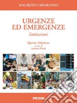 Urgenze ed emergenze. Istituzioni libro usato