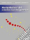 Manipolazione del sistema neurovegetativo libro di Rigalza Simone Garavaglia Massimo