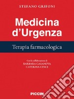 Medicina d'urgenza. Terapia farmacologica