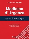 Medicina d'urgenza. Terapia farmacologica libro