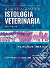 Atlante a colori di istologia veterinaria libro