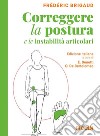 Correggere la postura e le instabilità articolari libro