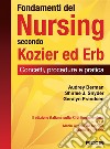 Fondamenti del nursing secondo Kozier ed Erb. Concetti, procedure e pratica libro