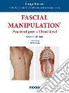 Fascial manipulation. Practical part. third level libro di Stecco Luigi Stecco Carla Stecco Antonio