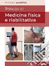 Principi di medicina fisica e riabilitativa libro