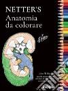 Netter's. Anatomia da colorare libro