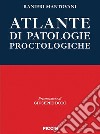 Atlante di patologie proctologiche libro di Mantovani Ranieri