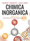 Chimica inorganica. Edizione italiana sulla quinta in lingua inglese libro