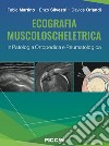 Ecografia muscoloscheletrica in patologia ortopedica e reumatologica libro