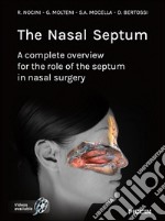 The nasal septum. A complete overview for the role of the septum in nasal surgery