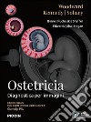 Ostetricia. Diagnostica per immagini libro