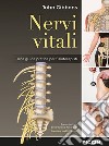 Nervi vitali. Una guida pratica per fisioterapisti libro