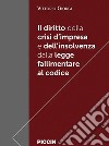 Il diritto della crisi d'impresa e dell'insolvenza dalla legge fallimentare al codice libro di Giorgi Vittorio