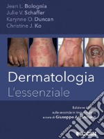 Dermatologia. L'essenziale libro