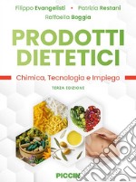 Prodotti dietetici. Chimica, tecnologia e impiego