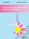 Trattamento manuale della donna in gravidanza libro di Rigalza Simone Garavaglia Massimo