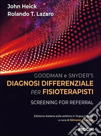 Goodman e Snyder`s diagnosi differenziale per fisioterapisti. Screening for referral libro