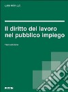 Il diritto del lavoro nel pubblico impiego libro di Fiorillo Luigi