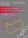 Los primeros 10 minutos fundamentales para el osteopata. La investigacion diferencial para un tratamiento mas seguro libro