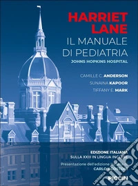 Harriet Lane. Il manuale di pediatria. Johns Hopkins hospital libro