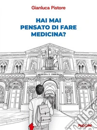 Hai mai pensato di fare medicina? libro