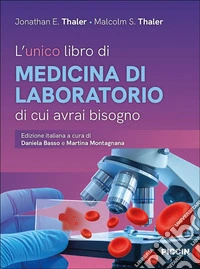 L'unico libro di medicina di laboratorio di cui avrai bisogno libro