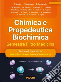 Chimica e propedeutica biochimica. Semestre filtro medicina libro