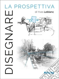 Disegnare la prospettiva libro