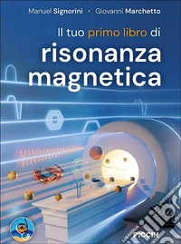 Il tuo primo libro di risonanza magnetica libro