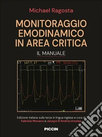 Monitoraggio emodinamico in area critica. Il manuale libro
