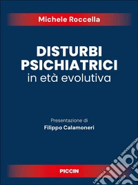 Disturbi psichiatrici in età evolutiva libro